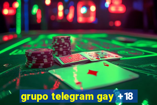 grupo telegram gay +18