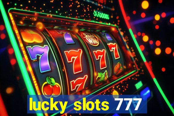 lucky slots 777