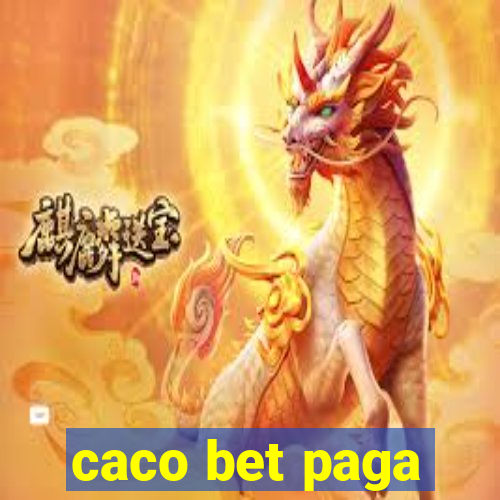 caco bet paga