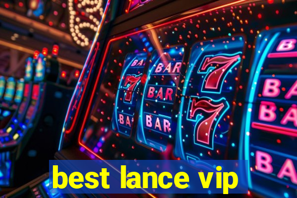 best lance vip