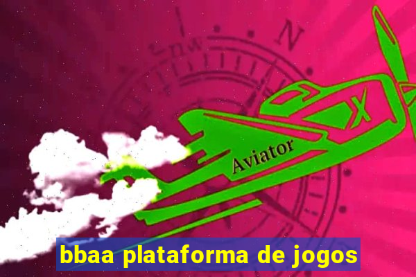 bbaa plataforma de jogos