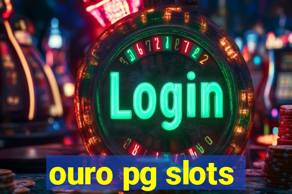 ouro pg slots