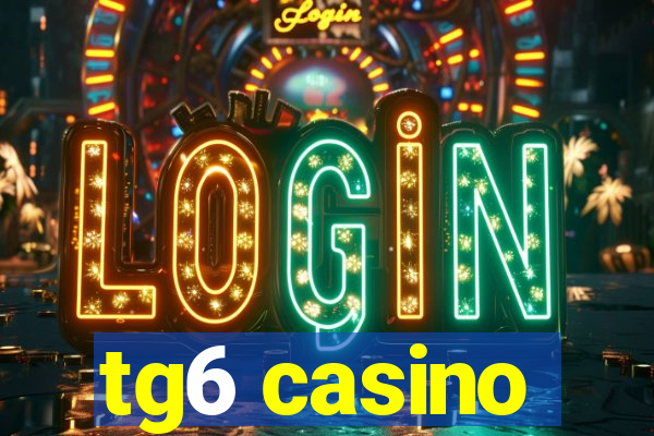 tg6 casino