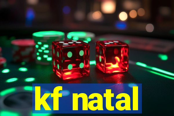 kf natal