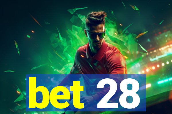 bet 28