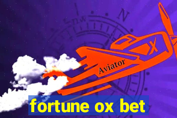 fortune ox bet