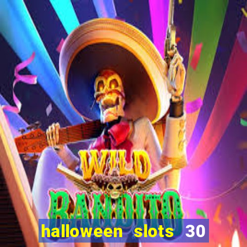 halloween slots 30 linhas multi jogos