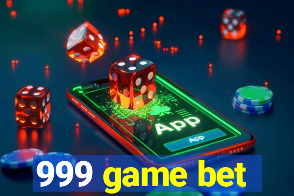 999 game bet