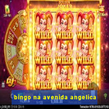 bingo na avenida angelica