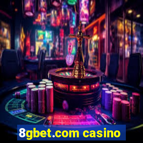 8gbet.com casino