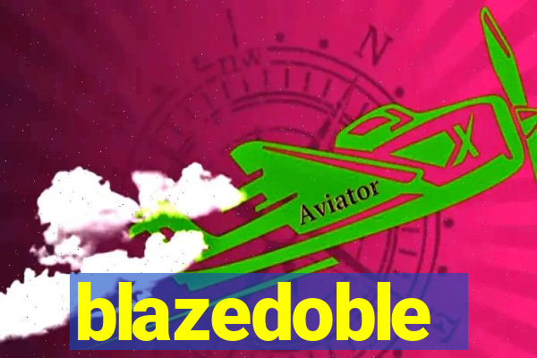 blazedoble