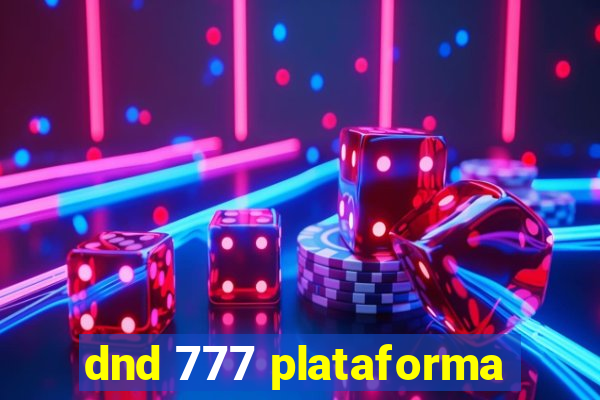 dnd 777 plataforma