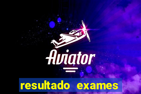 resultado exames unimed poa