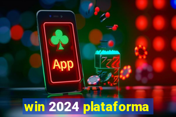 win 2024 plataforma