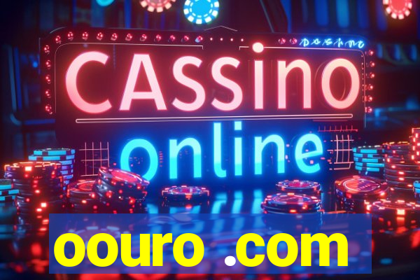 oouro .com