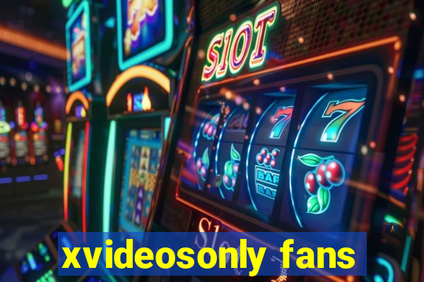 xvideosonly fans