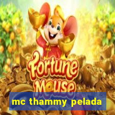 mc thammy pelada