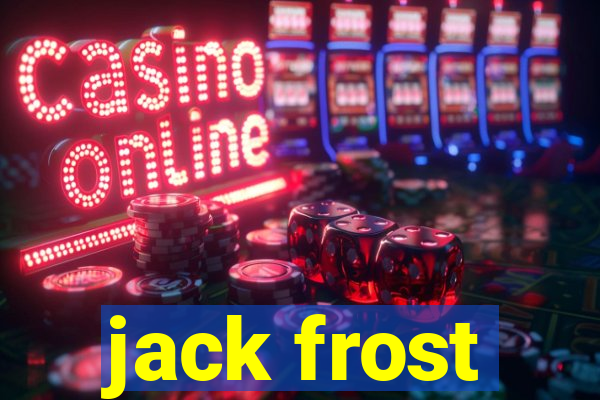 jack frost