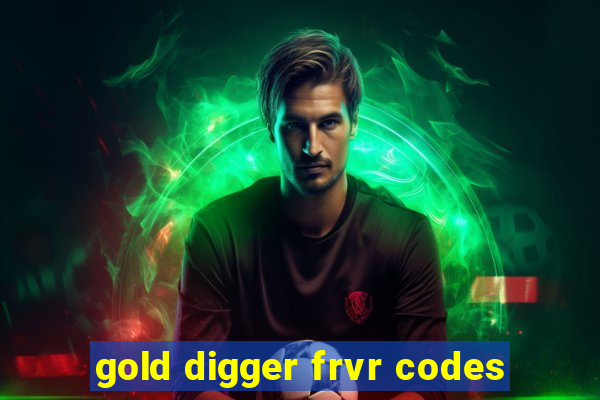 gold digger frvr codes