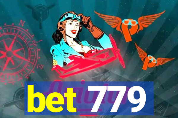 bet 779