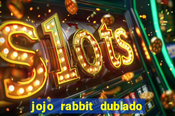 jojo rabbit dublado google drive