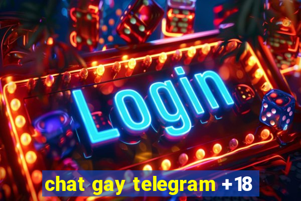 chat gay telegram +18