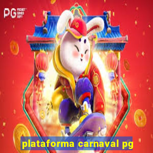 plataforma carnaval pg