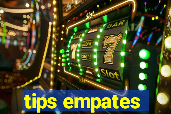 tips empates