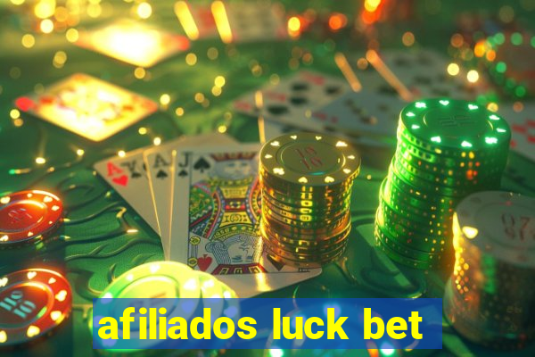 afiliados luck bet