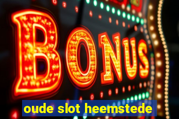 oude slot heemstede