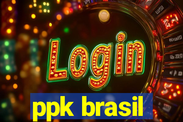 ppk brasil