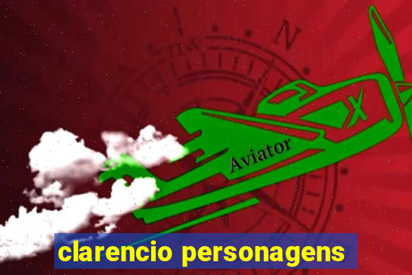 clarencio personagens