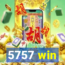 5757 win