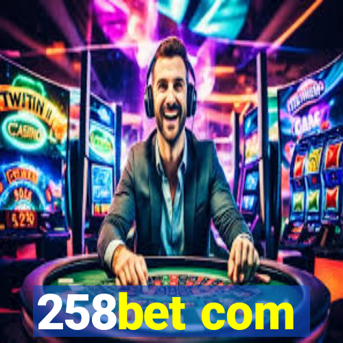 258bet com