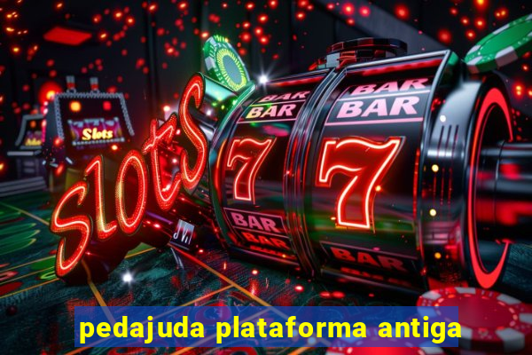 pedajuda plataforma antiga