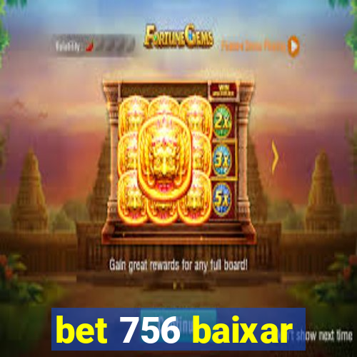 bet 756 baixar