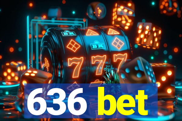 636 bet