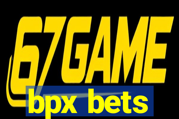 bpx bets