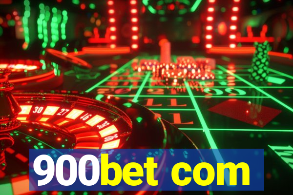 900bet com