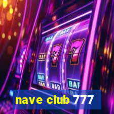 nave club 777