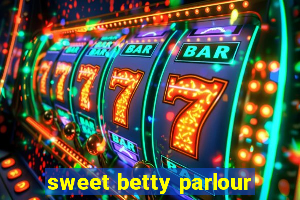 sweet betty parlour