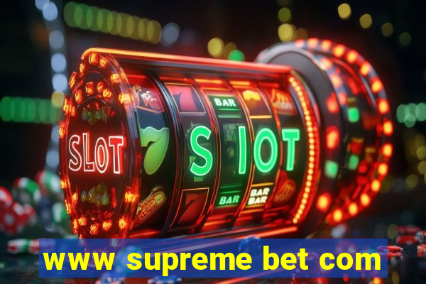 www supreme bet com