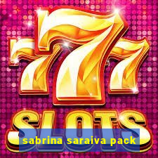 sabrina saraiva pack