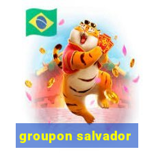 groupon salvador