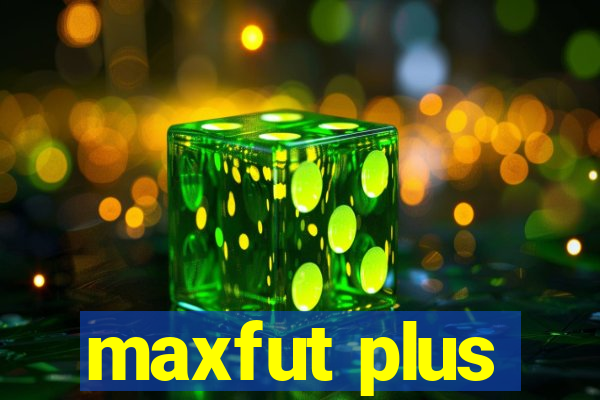 maxfut plus