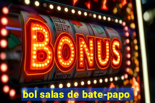 bol salas de bate-papo