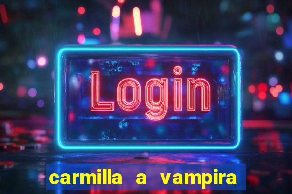 carmilla a vampira de karnstein pdf