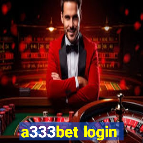 a333bet login