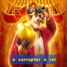 o corruptor o rei do submundo e a filha do pastor pdf