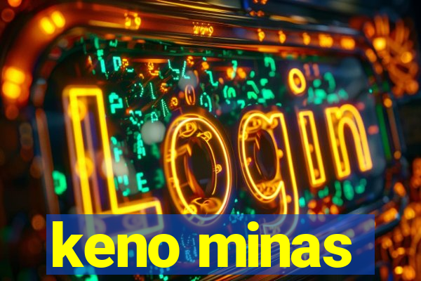 keno minas